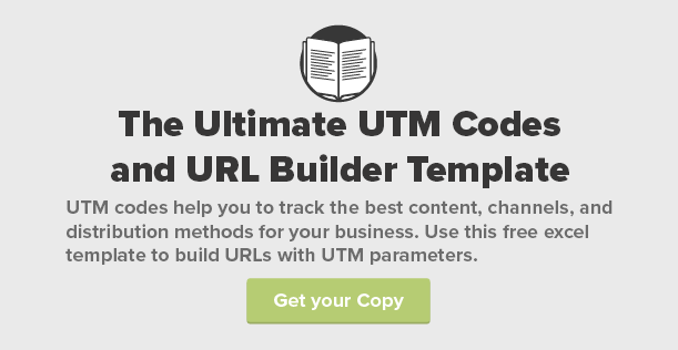 Download the Ultimate UTM Codes and URL Builder Template!