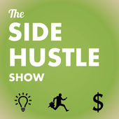 Best Marketing Podcasts -- The Side Hustle